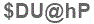 The text to enter in the texbox below is: $DU@hP