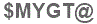 The text to enter in the texbox below is: $MYGT@
