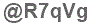 The text to enter in the texbox below is: @R7qVg