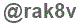 The text to enter in the texbox below is: @rak8v