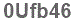 The text to enter in the texbox below is: 0Ufb46
