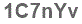 The text to enter in the texbox below is: 1C7nYv