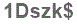 The text to enter in the texbox below is: 1Dszk$