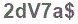 The text to enter in the texbox below is: 2dV7a$