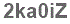The text to enter in the texbox below is: 2ka0iZ