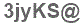 The text to enter in the texbox below is: 3jyKS@