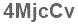The text to enter in the texbox below is: 4MjcCv
