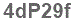 The text to enter in the texbox below is: 4dP29f