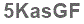 The text to enter in the texbox below is: 5KasGF