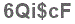 The text to enter in the texbox below is: 6Qi$cF