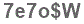 The text to enter in the texbox below is: 7e7o$W