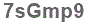 The text to enter in the texbox below is: 7sGmp9