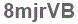 The text to enter in the texbox below is: 8mjrVB