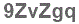 The text to enter in the texbox below is: 9ZvZgq