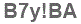 The text to enter in the texbox below is: B7y!BA