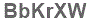 The text to enter in the texbox below is: BbKrXW