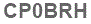 The text to enter in the texbox below is: CP0BRH
