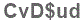 The text to enter in the texbox below is: CvD$ud