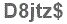 The text to enter in the texbox below is: D8jtz$