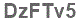 The text to enter in the texbox below is: DzFTv5
