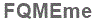 The text to enter in the texbox below is: FQMEme