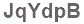 The text to enter in the texbox below is: JqYdpB