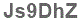 The text to enter in the texbox below is: Js9DhZ
