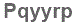 The text to enter in the texbox below is: Pqyyrp