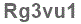 The text to enter in the texbox below is: Rg3vu1