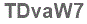 The text to enter in the texbox below is: TDvaW7