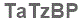 The text to enter in the texbox below is: TaTzBP
