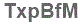 The text to enter in the texbox below is: TxpBfM