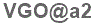The text to enter in the texbox below is: VGO@a2