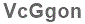 The text to enter in the texbox below is: VcGgon
