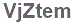 The text to enter in the texbox below is: VjZtem