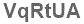 The text to enter in the texbox below is: VqRtUA