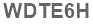 The text to enter in the texbox below is: WDTE6H