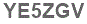 The text to enter in the texbox below is: YE5ZGV
