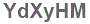 The text to enter in the texbox below is: YdXyHM