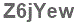 The text to enter in the texbox below is: Z6jYew