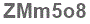 The text to enter in the texbox below is: ZMm5o8