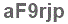 The text to enter in the texbox below is: aF9rjp