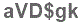 The text to enter in the texbox below is: aVD$gk