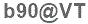 The text to enter in the texbox below is: b90@VT