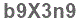The text to enter in the texbox below is: b9X3n9