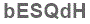 The text to enter in the texbox below is: bESQdH