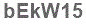 The text to enter in the texbox below is: bEkW15