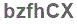The text to enter in the texbox below is: bzfhCX
