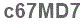 The text to enter in the texbox below is: c67MD7
