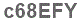 The text to enter in the texbox below is: c68EFY